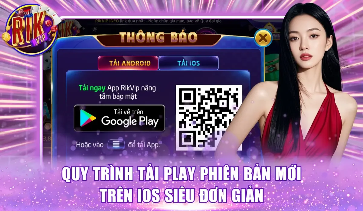 Quy trình tải play phiên bản mới trên iOS siêu đơn giản