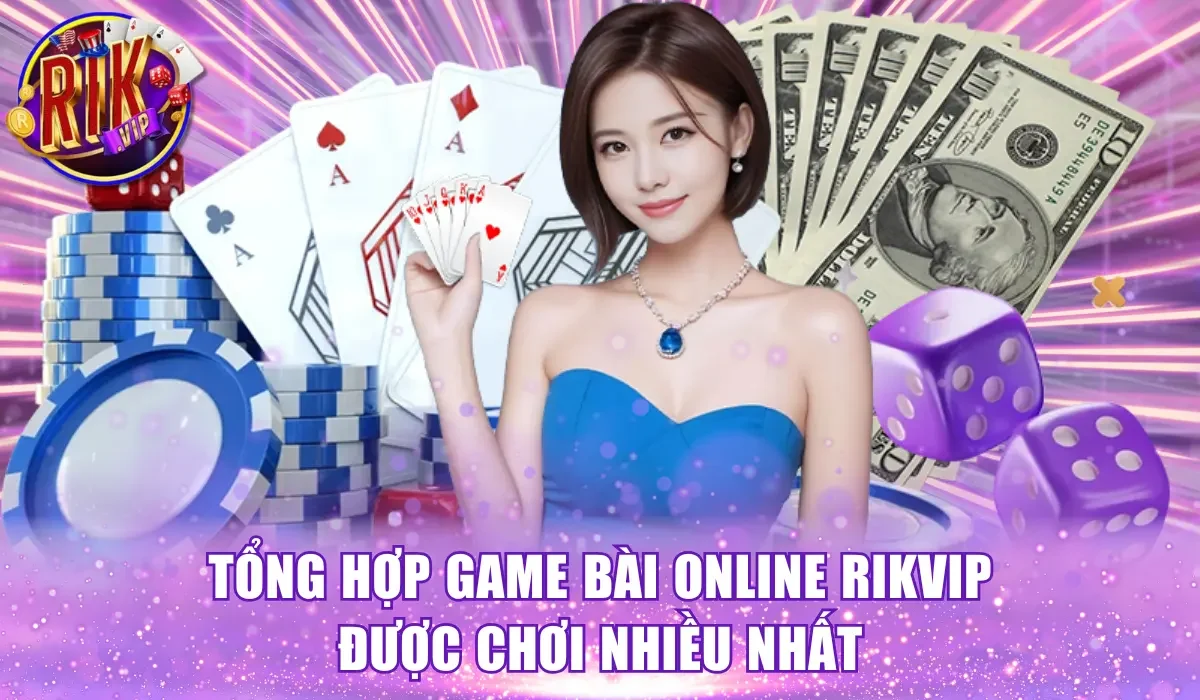 Game bài online Rikvip